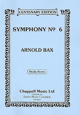A. Bax: Sinfonie Nr. 6, Sinfo (Stp)