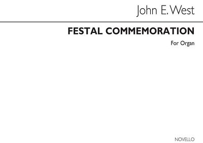 J.E. West: Festal Commemoration - Organ