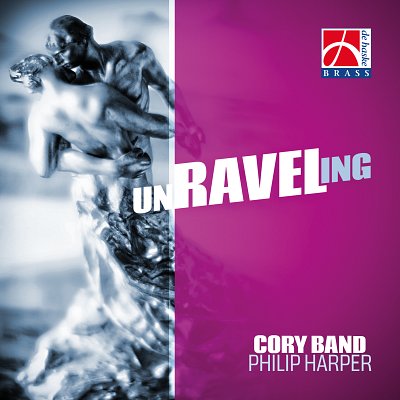 Raveling, Unraveling, Brassb (CD)