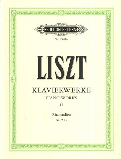 F. Liszt: Klavierwerke 2: Ungarische Rhapsodien 9-19, Klav