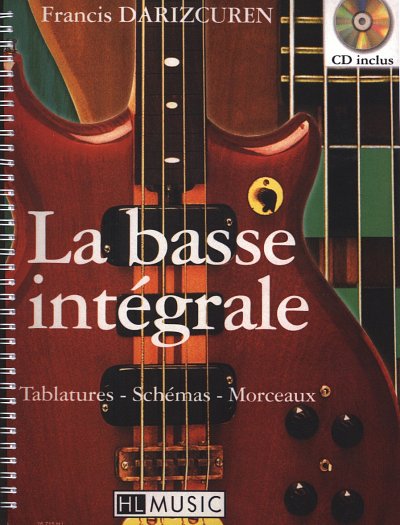F. Darizcuren: La basse intégrale à 4 cordes, E-Bass (+CD)