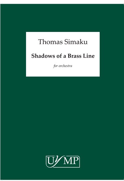 T. Simaku: Shadows of a Brass Line, Sinfo (Part.)