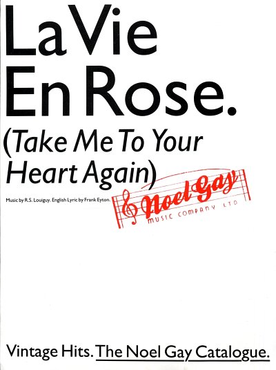 Louiguy R. S. / Eyton Frank: La Vie En Rose (Take Me To Your Heart Again) Pvg