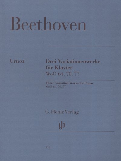 L. v. Beethoven: 3 Variationenwerke WoO 70, 64, 77 , Klav