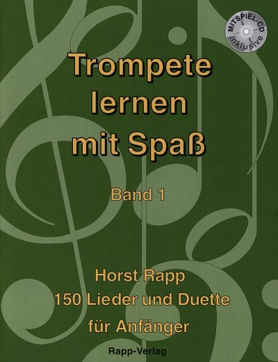 H. Rapp: Trompete lernen mit Spaß 1, Trp (+CD)
