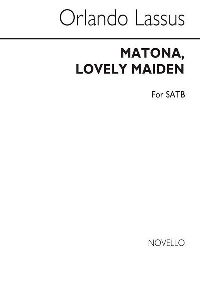 O. di Lasso: Matona Lovely Maiden, GchKlav (Chpa)
