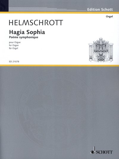R.M. Helmschrott: Hagia Sophia , Org
