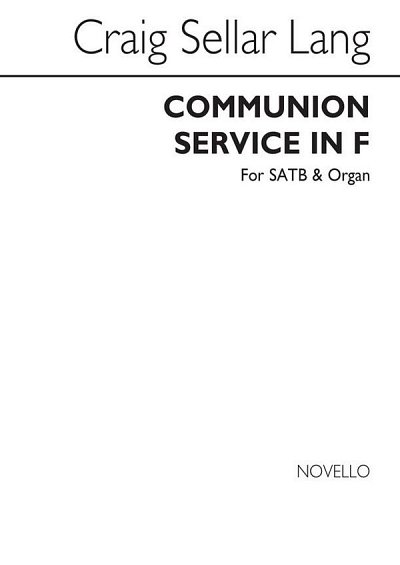 C.S. Lang: Lang Communion Service in F, GchOrg (Part.)