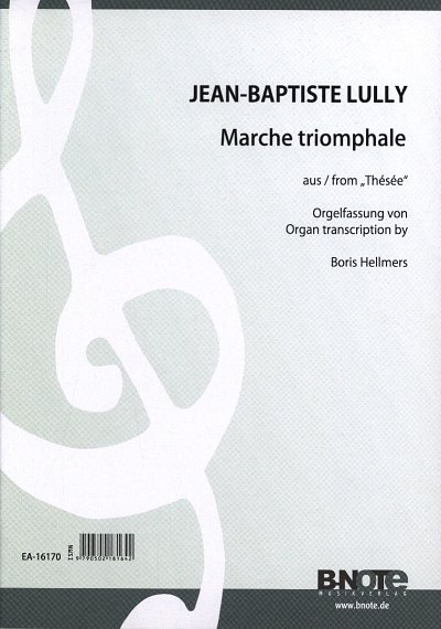 Lully, Jean-Baptiste: Marche triomphale, Org