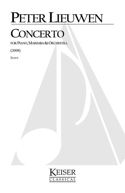 P. Lieuwen: Concerto for Piano, Marimba and Orchestr (Part.)