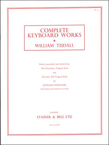 W. Tisdall: Complete Keyboard Music