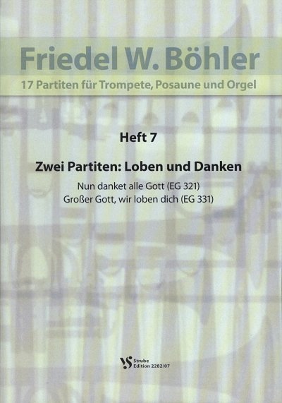 F.W. Böhler: Zwei Partiten: Loben und Danken