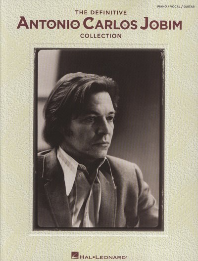 A.C. Jobim: The Definitive Antonio Carlos Jobim Collection