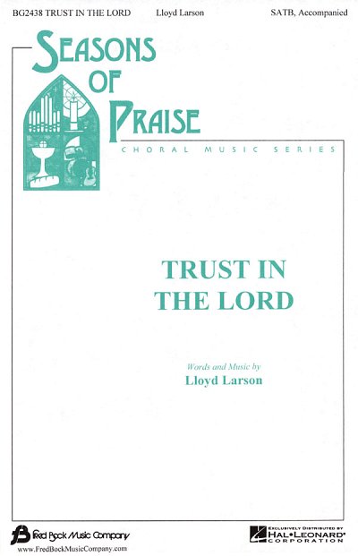 L. Larson: Trust in the Lord, GchKlav (Chpa)