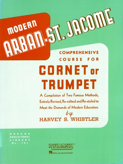 J.-B. Arban: Arban-St. Jacome Method for Cornet or Trum, Trp