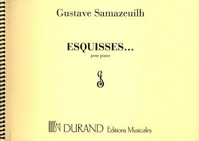 G. Samazeuilh: Esquisses Piano , Klav