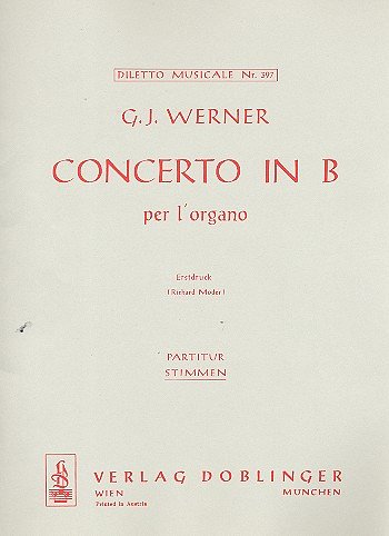 G.J. Werner: Concerto Per L'Organo B-Dur