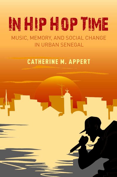 In Hip Hop Time Music, Memory, and Social Change