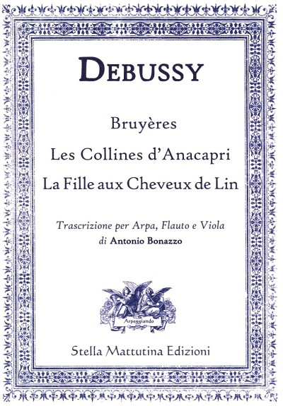 C. Debussy: Bruyères/  Les Collines d'Anac, FlVlaHrf (Part.)