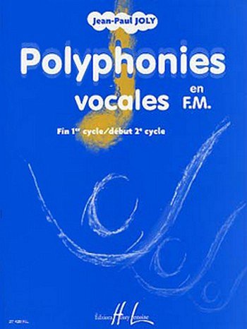J. Joly: Polyphonies vocales en F.M.