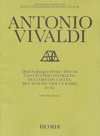 A. Vivaldi: Qual In Pioggia Dorata I Dolci Rai Rv 686