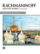 S. Rachmaninow i inni: Rachmaninoff: Selected Works