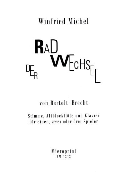 W. Michel: Der Radwechsel Op 50 (2007)