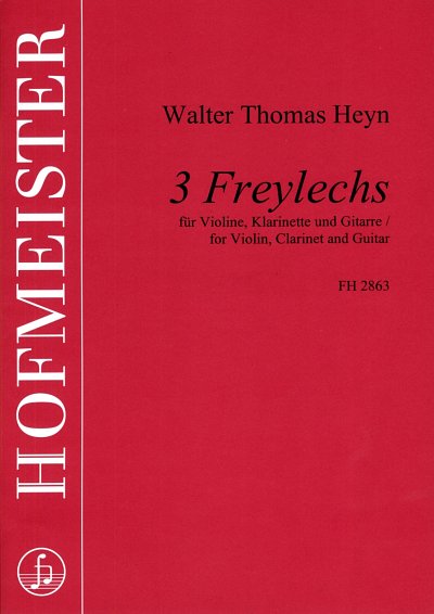 W.T. Heyn: 3 Freylechs für Violine, Klarinette