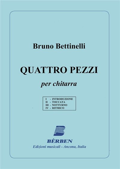 B. Bettinelli: 4 Pezzi, Git (Part.)