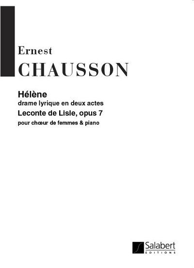 E. Chausson: Helene Op.7 Choeur (Vx-Fm) (Part.)