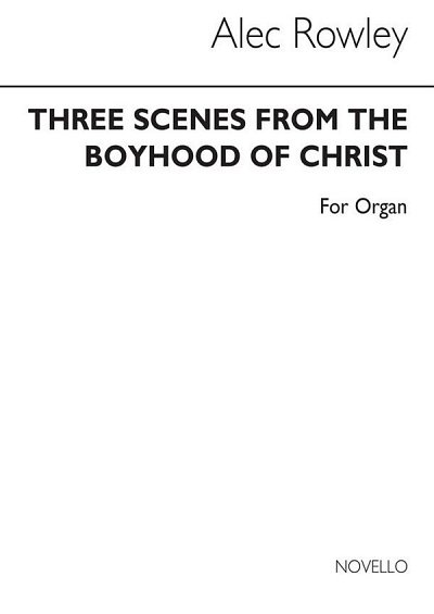 Three Scenes From The Boyhood Of Christ, Org