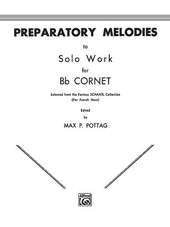 Pottag Max P.: Preparatory Melodies To Solo Work For Cornet