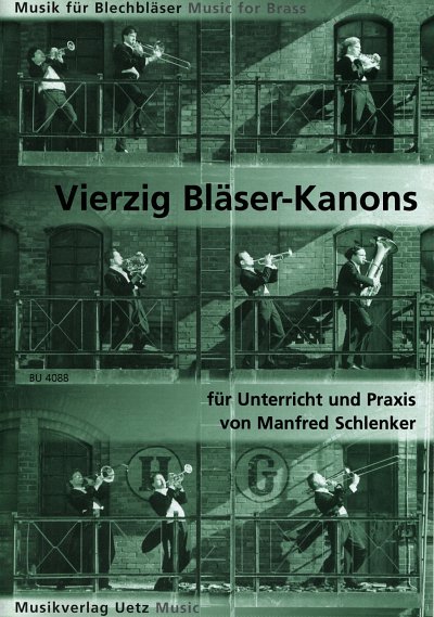 M. Schlenker: 40 Blaeser Kanons Fuer Unterricht + Praxis