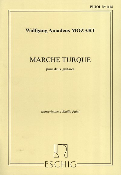 W.A. Mozart: Marche Turque (Pujol 1114) 2 Guitares (Part.)