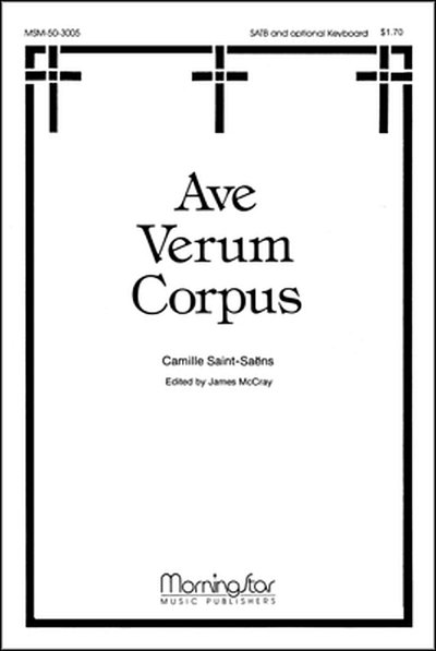 C. Saint-Saëns: Ave Verum Corpus