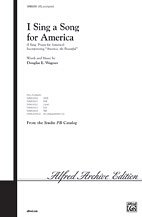 D.E. Wagner: I Sing a Song for America (I Sing a Prayer for America) SATB