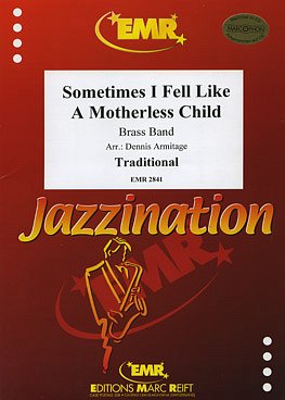 (Traditional): Sometimes I Feel Like A Motherless