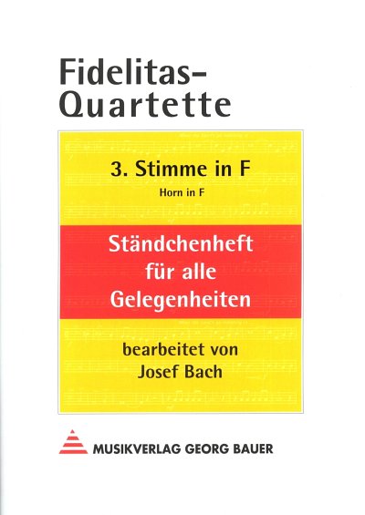 Fidelitas-Quartette, 4Bl (St3FHrn)