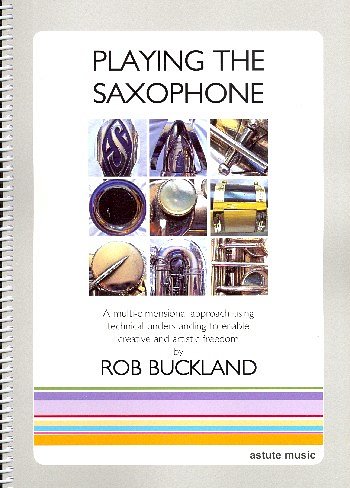 R. Buckland: Playing the Saxophone