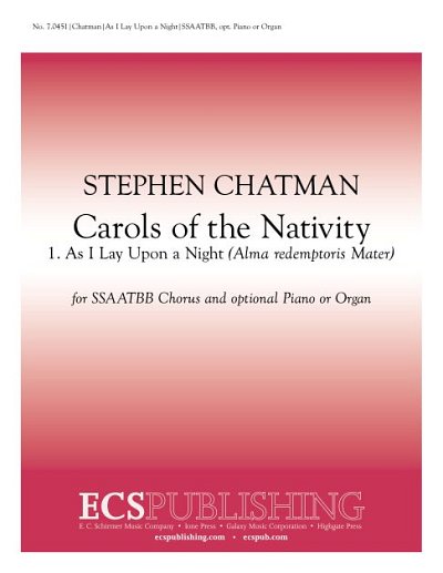 S. Chatman: Carols of the Nativity: 1. As I Lay Upon a Night