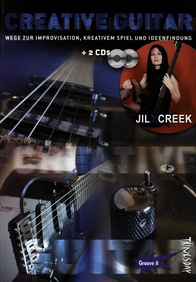 Creek, Jil Y.: Creative Guitar Wege zur Improvisation, kreat