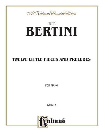 H. Bertini: Twelve Little Pieces and Preludes, Klav