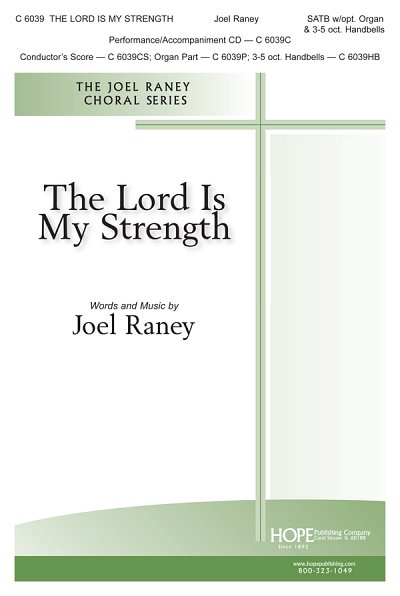 J. Raney: The Lord Is My Strength (Chpa)