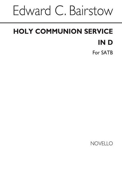 E.C. Bairstow: Communion Service In D (Without, GchKlav (Bu)
