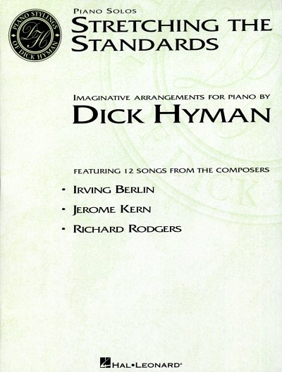 Hyman Dick: Stretching The Standards
