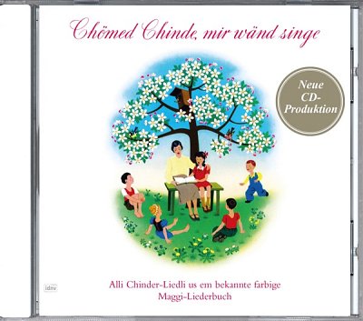 Chömed Chinde, mir wänd singe (CD)