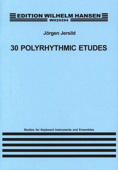 J. Jersild: 30 Polyrhythmic Etudes (Pa+St)