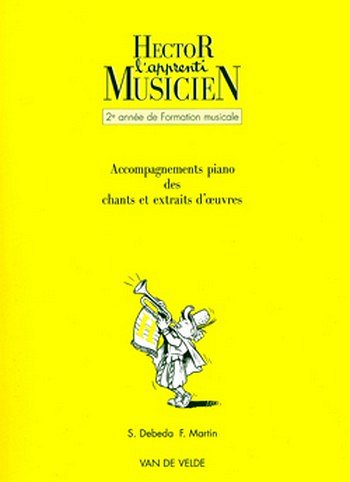 S. Debeda y otros.: Hector, l'apprenti musicien Vol.2