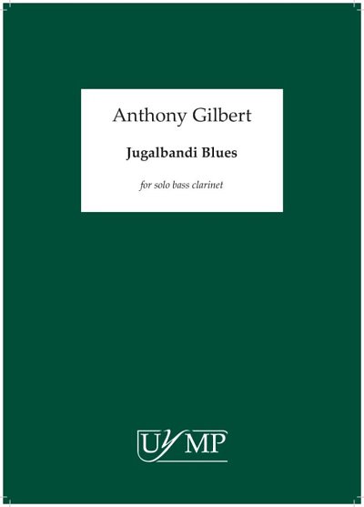 A. Gilbert: Jugalbandi Blues, Bklar