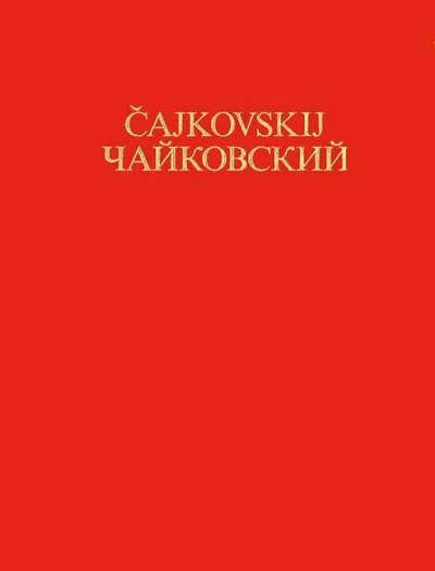 P.I. Tschaikowsky y otros.: Klavierwerke und Klaviertranskriptionen CW 124-147, 149